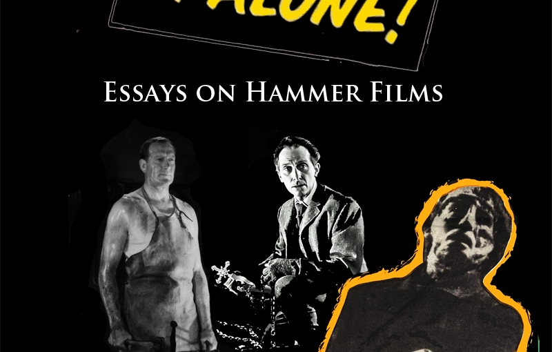 Book Pre-order: Don’t Dare See It Alone! Essays on Hammer Films